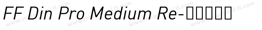 FF Din Pro Medium Re字体转换